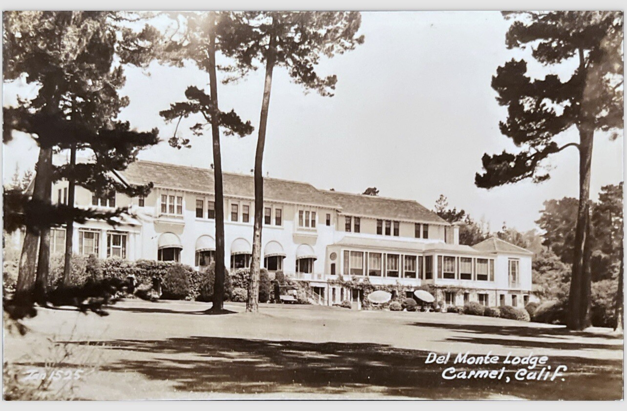 Carmel California POSTCARD Del Monte Lodge Great Front View RPPC
