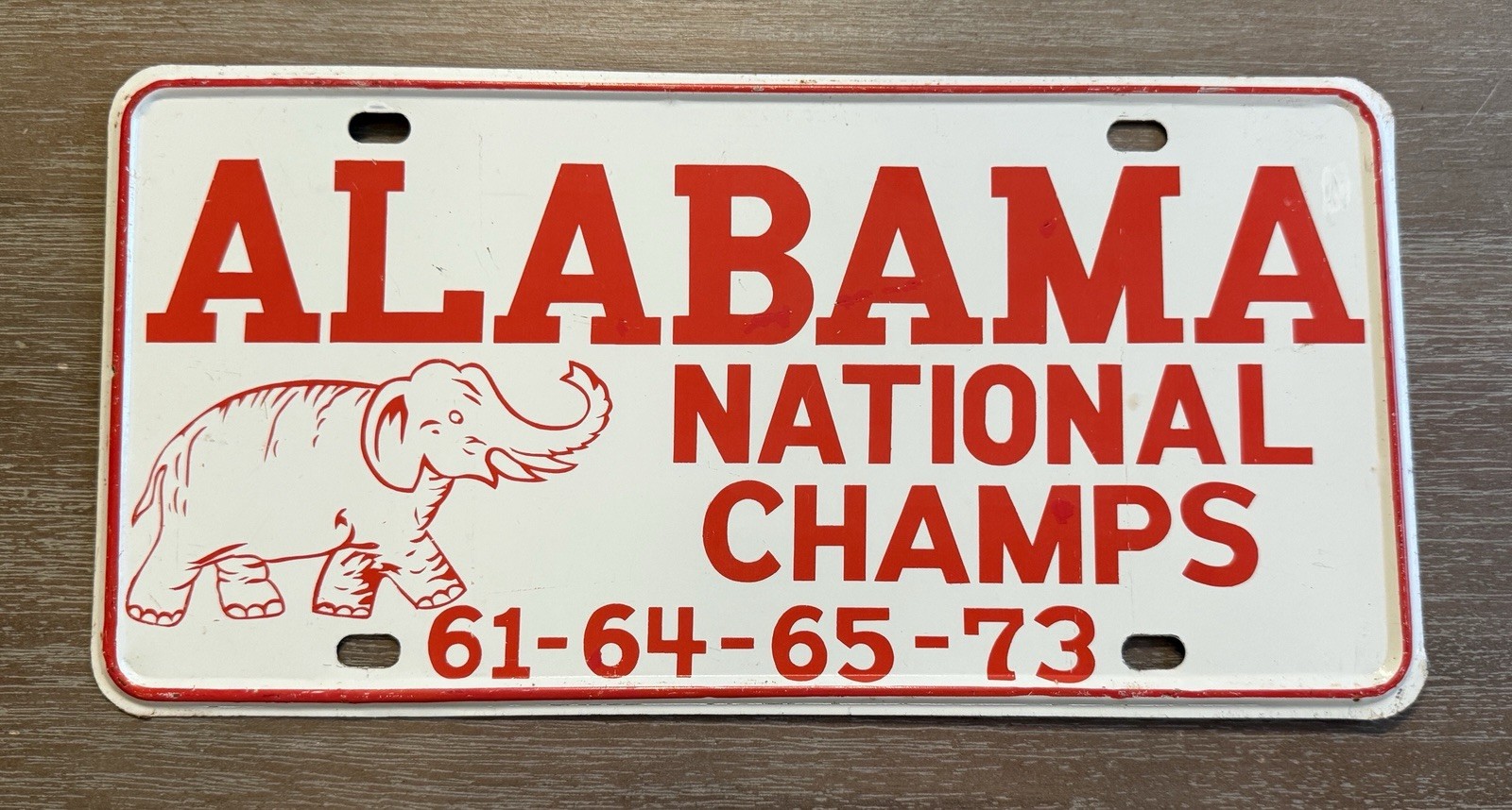 1973 Alabama Football Booster License Plate Steel National Champions 1973 Alabama Football Booster License Plate Steel National Champions
