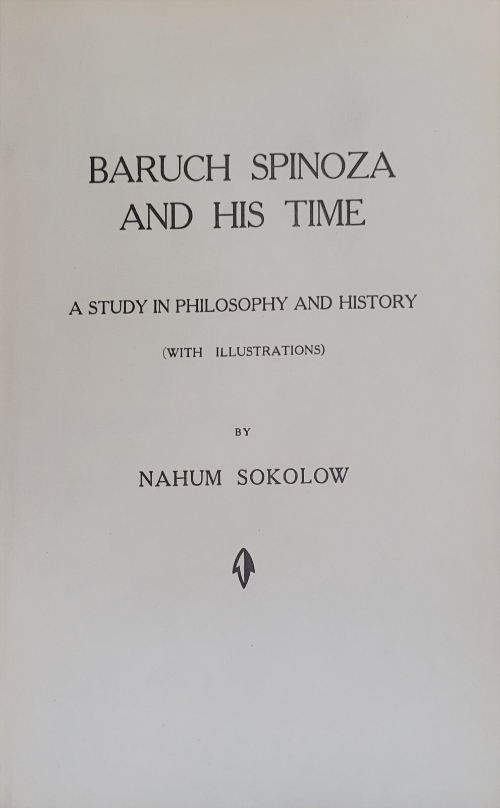 1929 Baruch Spinoza & His Era • Nahum Sokolow • Hebrew Judaica Philosophy .