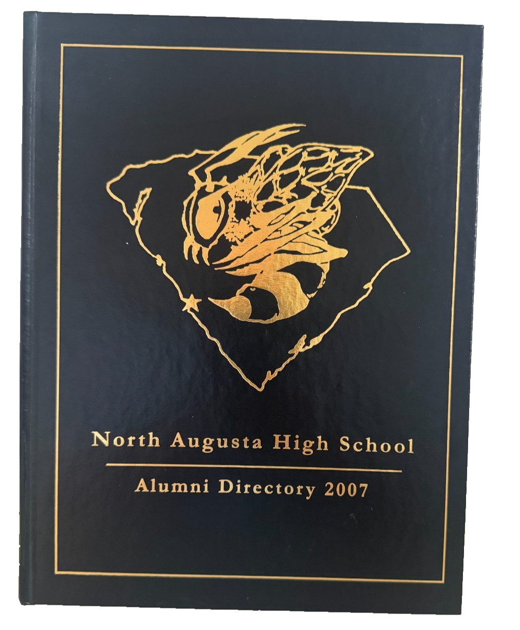 North Augusta High School Alumni Directory 2007 Yearbook Hardcover Black Gold North Augusta High School Alumni Directory 2007 Yearbook Hardcover Black Gold