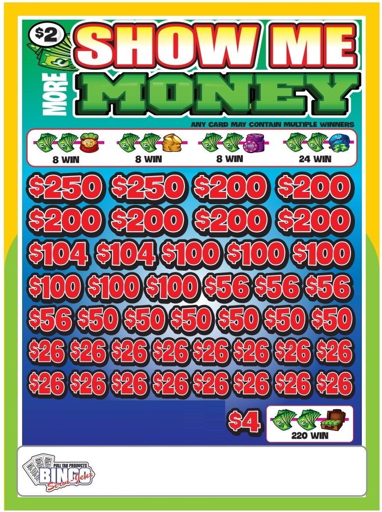 NEW pull tickets SHOW ME MORE MONEY - $2 Instant Tabs