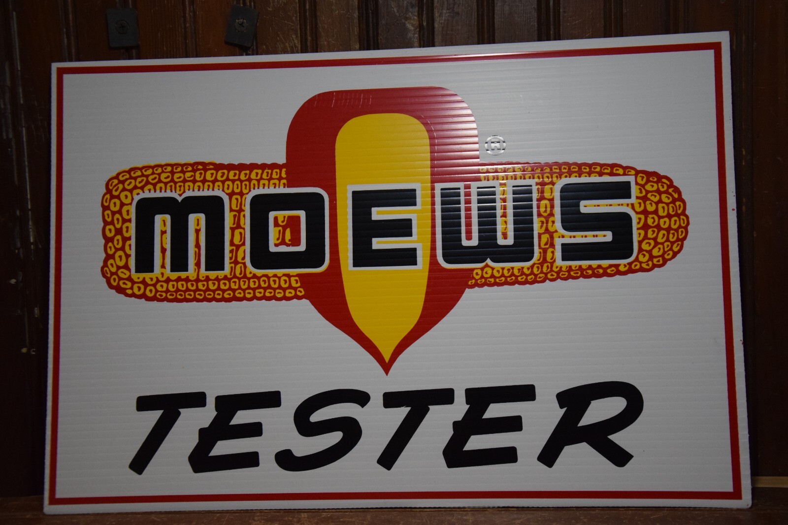 MOEWS TESTER FIELD CORN PLACKARD SIGN 12\
