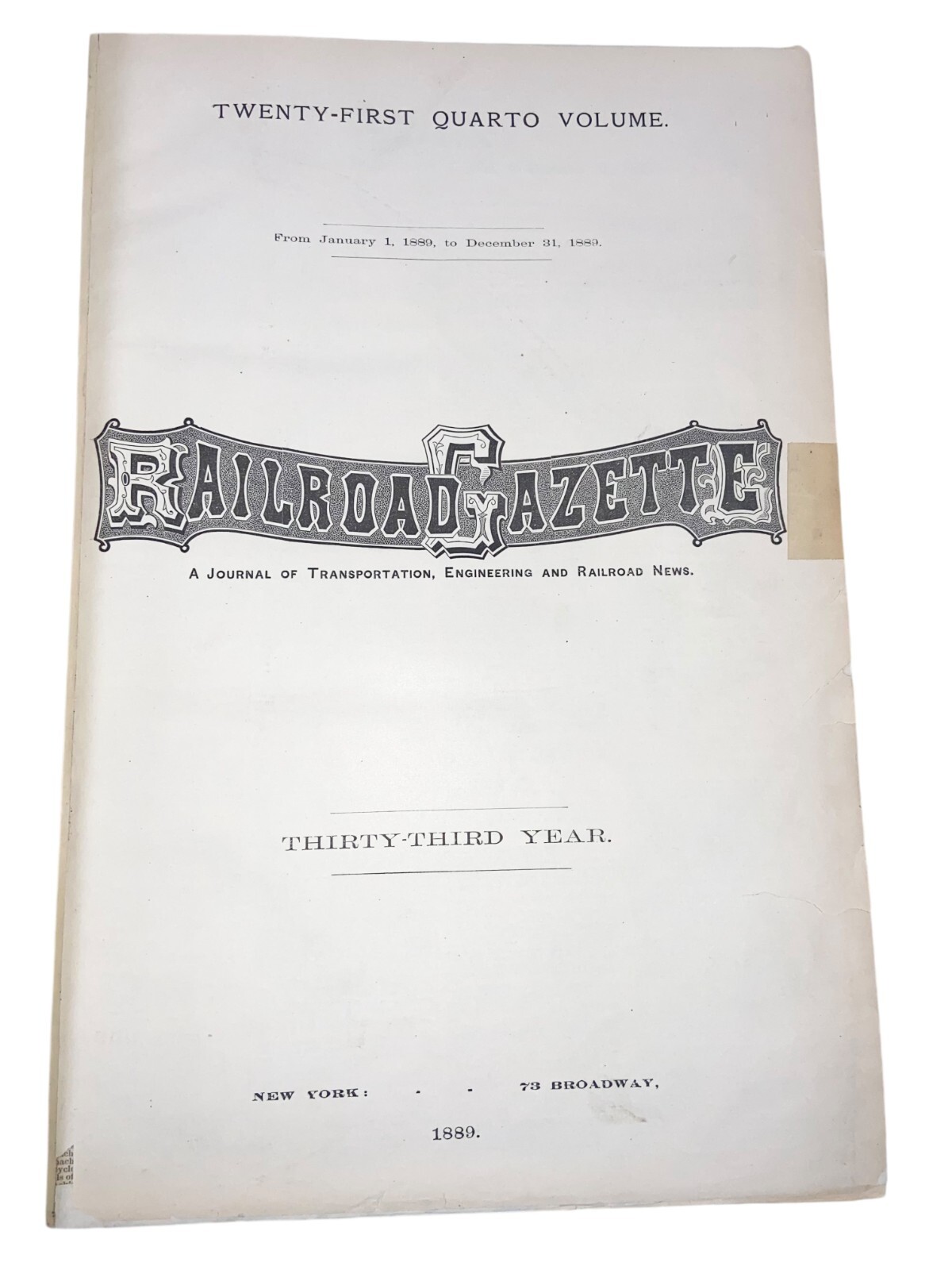 Rare 1889 Volume 21 RAILROAD GAZETTE - Jan 1, 1889 to Dec 31, 1889 - OP HB RB