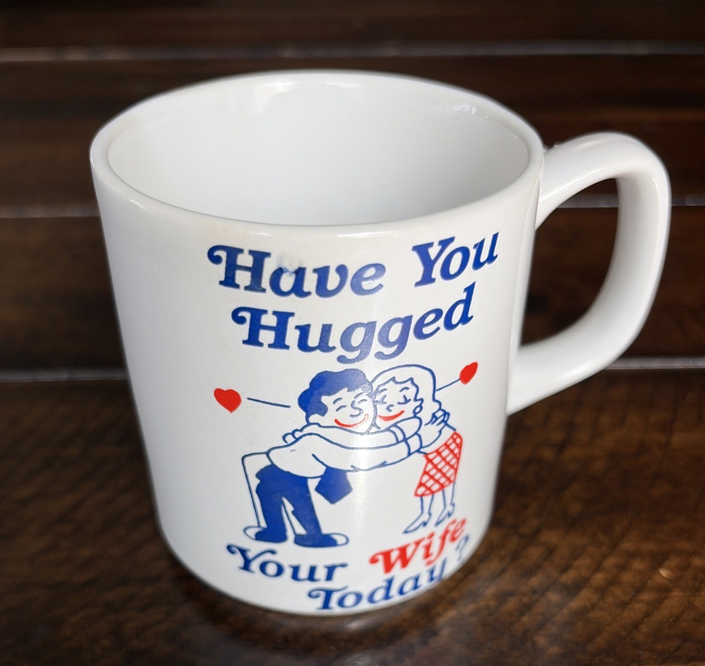 VTG Have You Hugged Your Husband Today Mug Japan Retro Novelty Coffee Cup