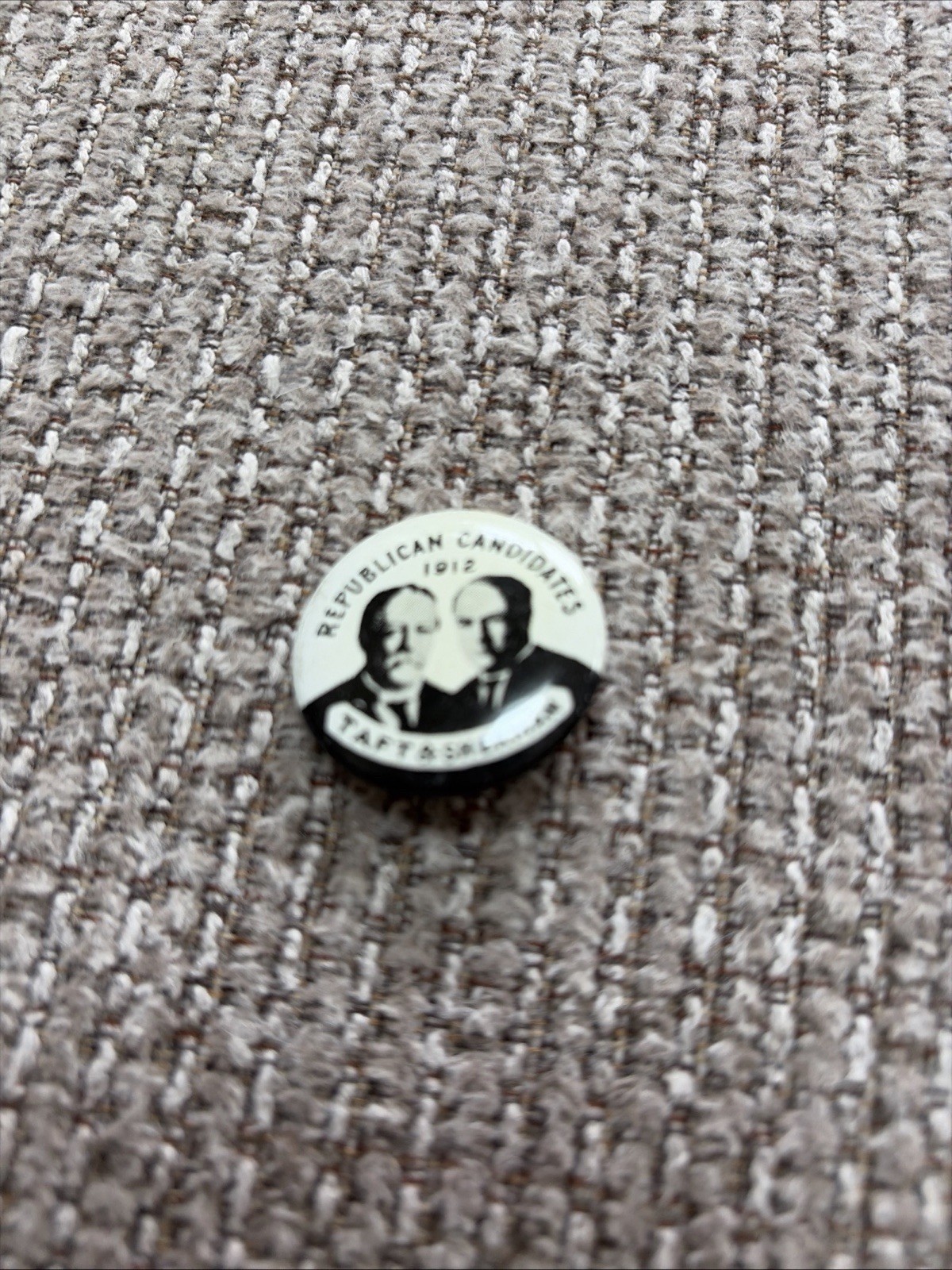 Reproduction Political Button 1912 Republican Candidates GR