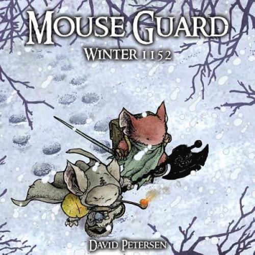 Mouse Guard: Winter 1152 - Hardcover By Petersen, David - GOOD
