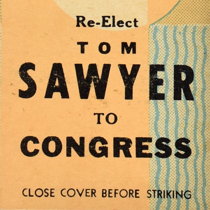 1960s Re-Elect Tom Sawyer For Congress Candidate Political Campaign Matchbook