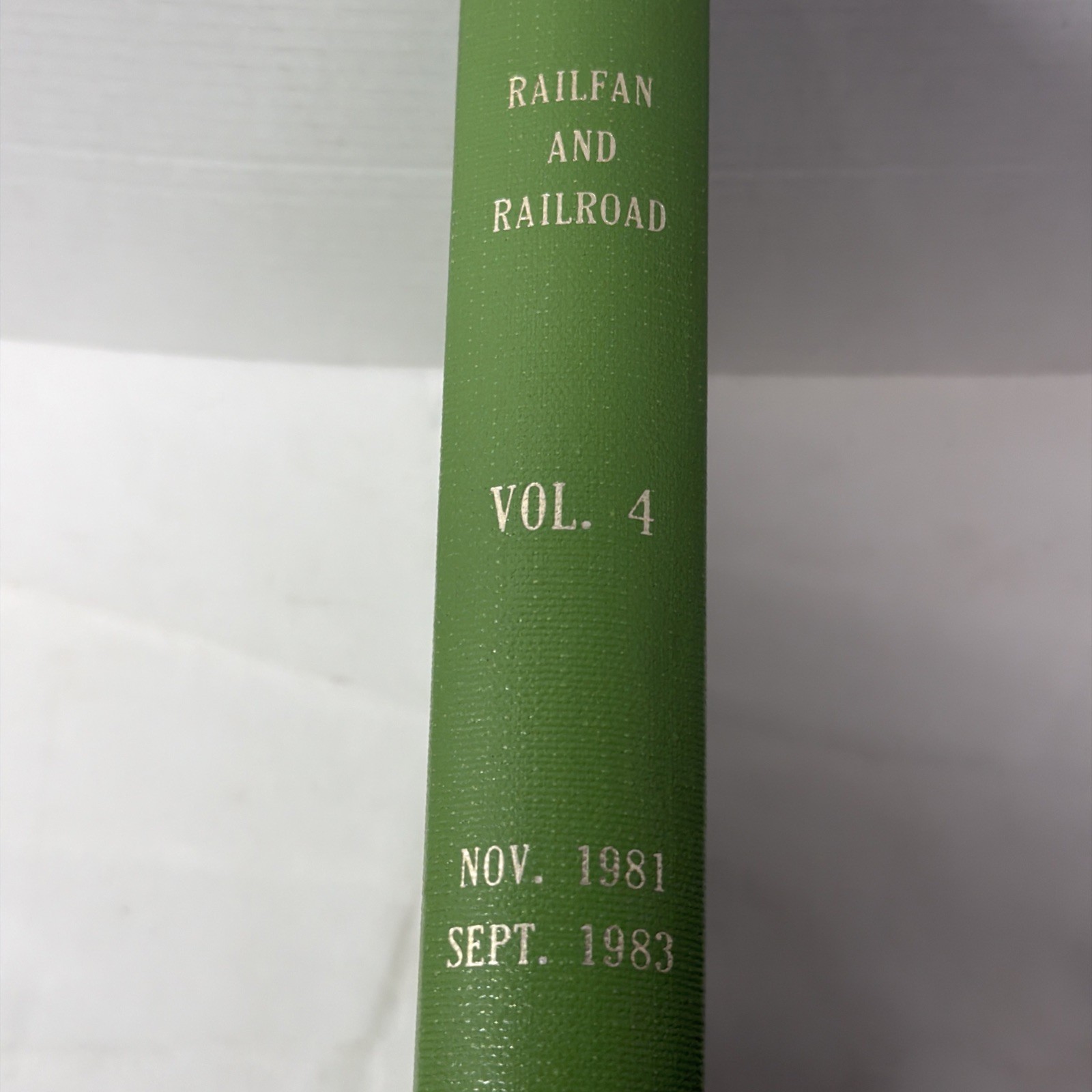 Railfan and Railroad Magazine Bound Volume 4 Nov 1981 - Sept 1983 Carstens Pub