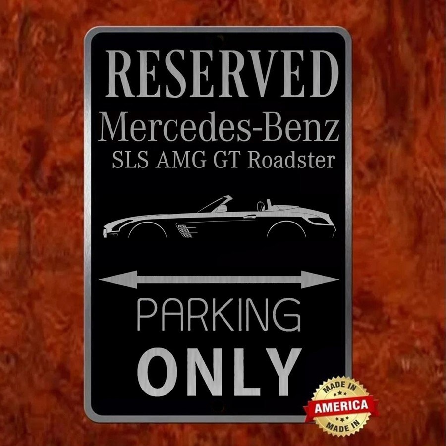 Classy Mercedes SLS AMG GT Roadster Laser etched Parking only sign 8 x 12 inch