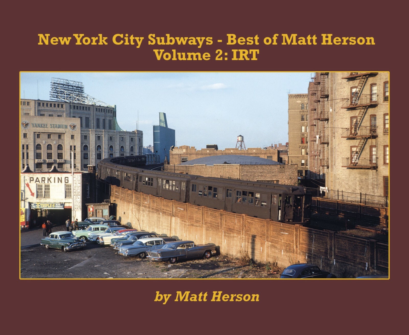 New York City SUBWAYS, Vol. 2: IRT, Interborough Rapid Transit (BRAND NEW BOOK) New York City SUBWAYS, Vol. 2: IRT, Interborough Rapid Transit (BRAND NEW BOOK)
