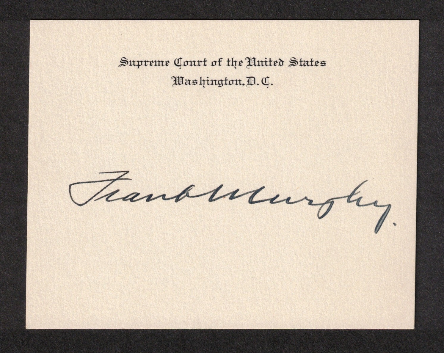Frank Murphy U.S. Supreme Court Justice Original Signed Autograph Card
