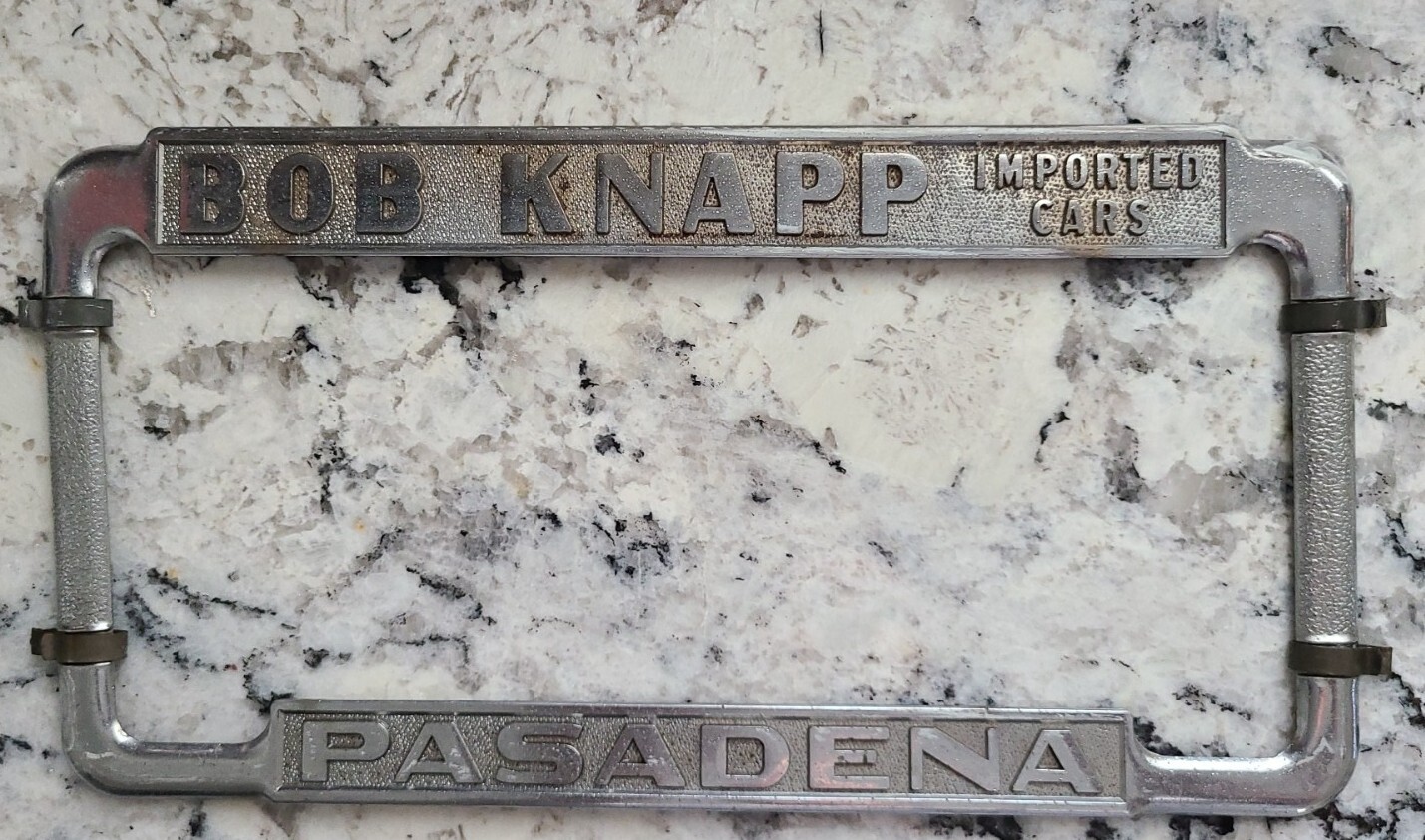 Vintage Bob Knapp Imported Cars Dealership Pasadena License Plate Frame 