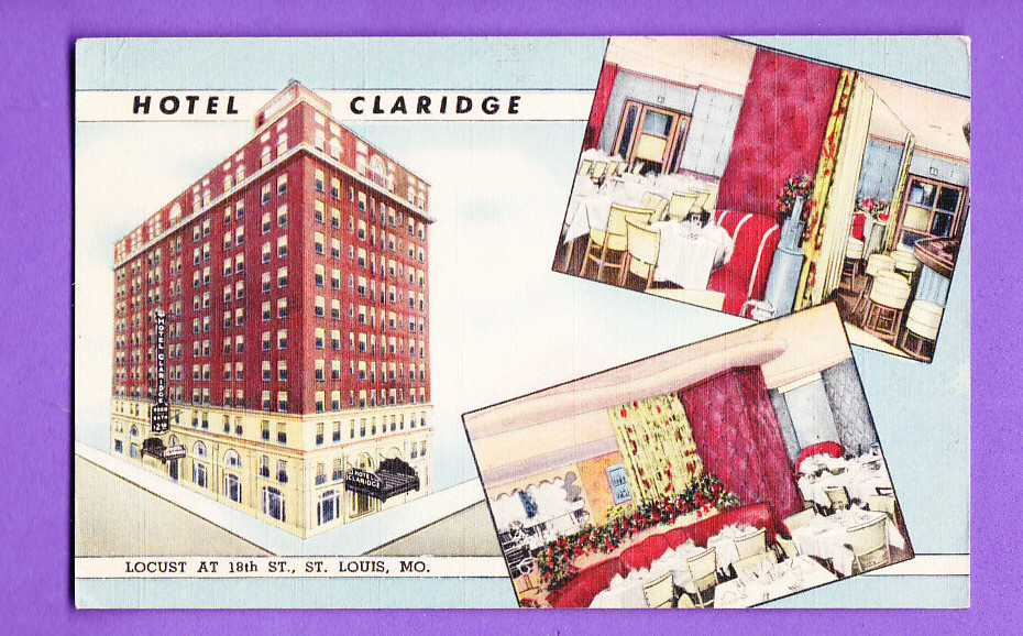 MISSOURI - ST. LOUIS, CLARIDGE HOTEL  POSTCARD 1337