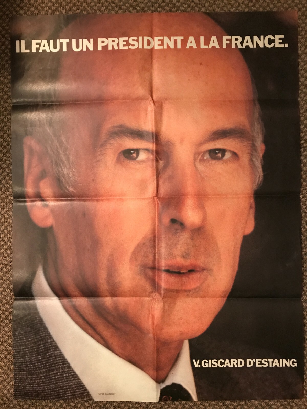 Vintage French Political Poster Valery Giscard D'Estaing, ca. 198, 77cm x 57cm Vintage French Political Poster Valery Giscard D'Estaing, ca. 198, 77cm x 57cm