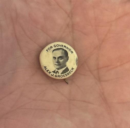 Alex J. Groesbeck Republican Party Governor Michigan 1920's CAMPAGIN PIN BUTTON