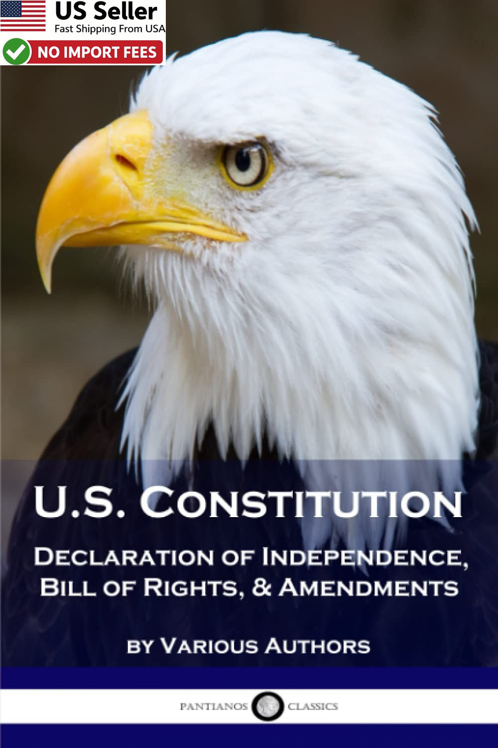 US Constitution: Declaration of Independence, Bill Rights, & Amendments