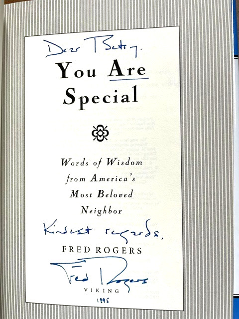 You Are Special SIGNED by Fred Rogers in 1995~Mr Rogers to Betsy Inscription