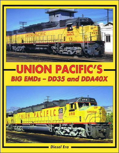 Union Pacific\'s Big EMDs: DD35 and DDA40X - (NEW HARD COVER BOOK)