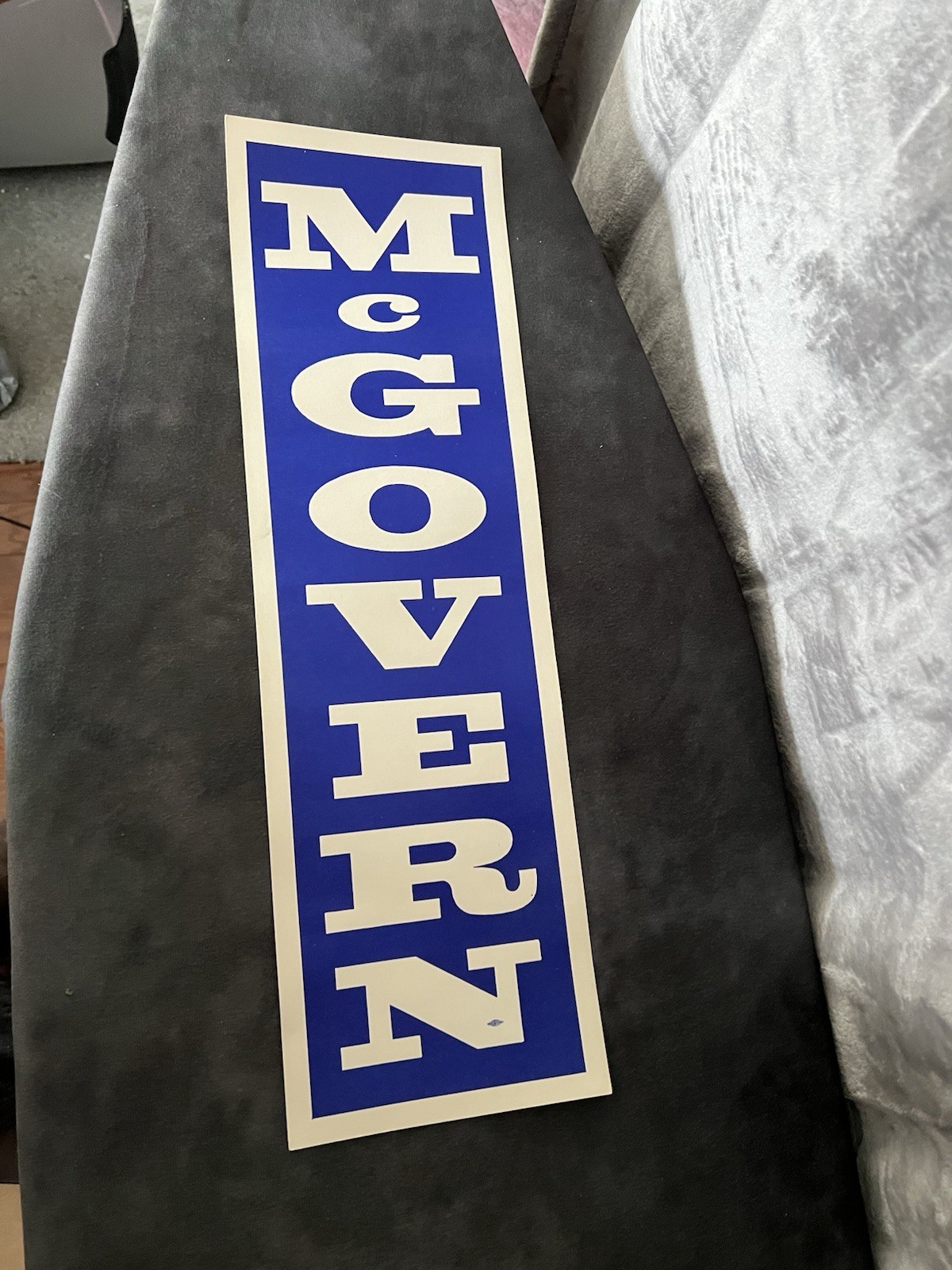 Vintage 1972 George McGovern Campaign Poster 20x6 Political Union Label