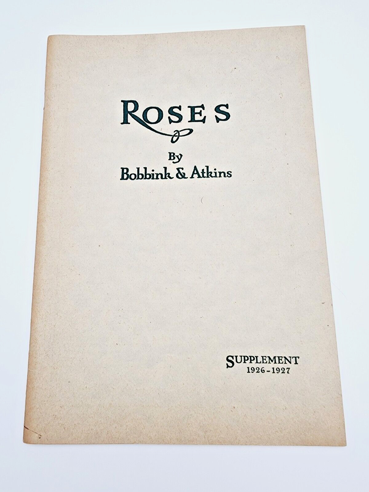 1926 Roses by Bobbink Atkins Catalog Book Horticulture Illustrated Flowers