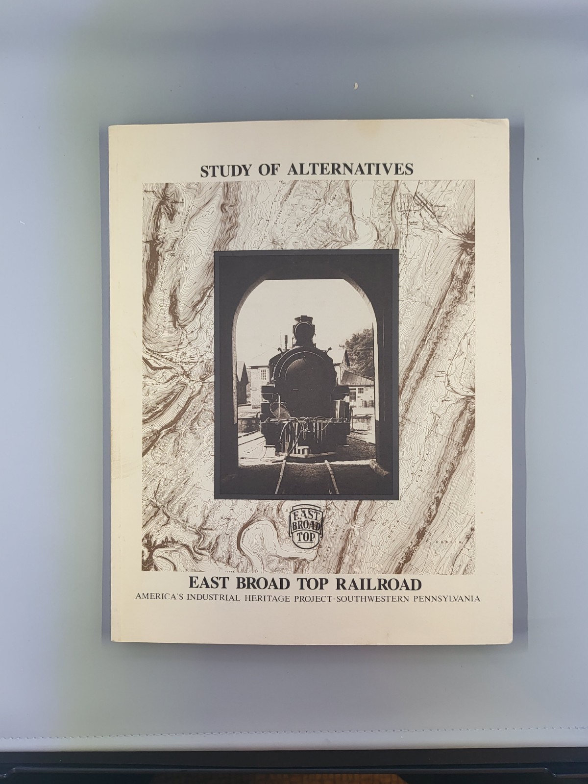 East Broad Top Railroad Study Of Alternatives 1990 National Park Service AIHP