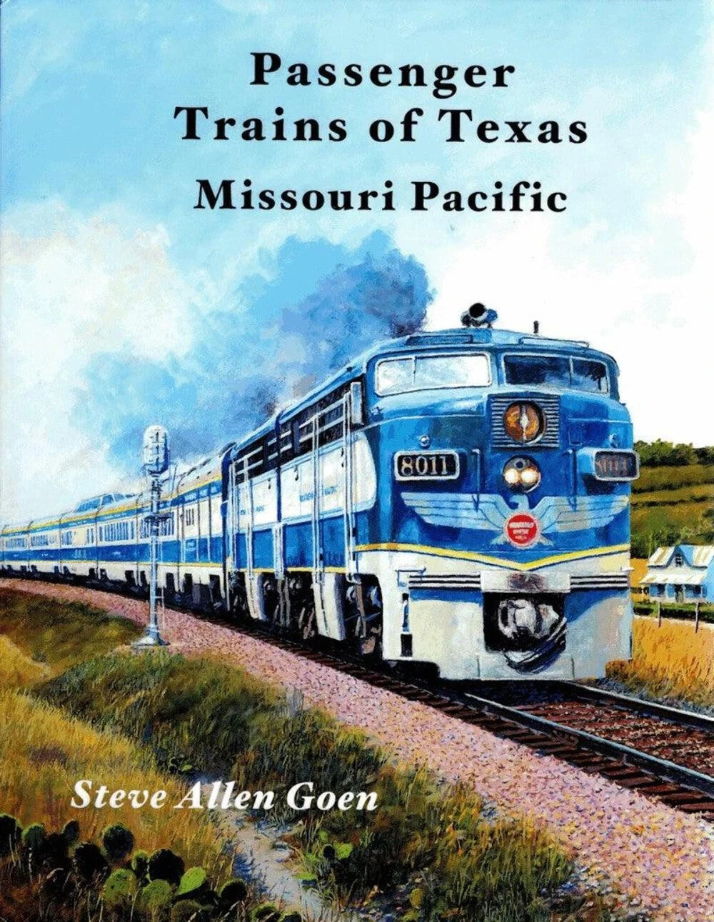 Passenger Trains of Texas - MISSOURI PACIFIC - (BRAND NEW BOOK) Passenger Trains of Texas - MISSOURI PACIFIC - (BRAND NEW BOOK)