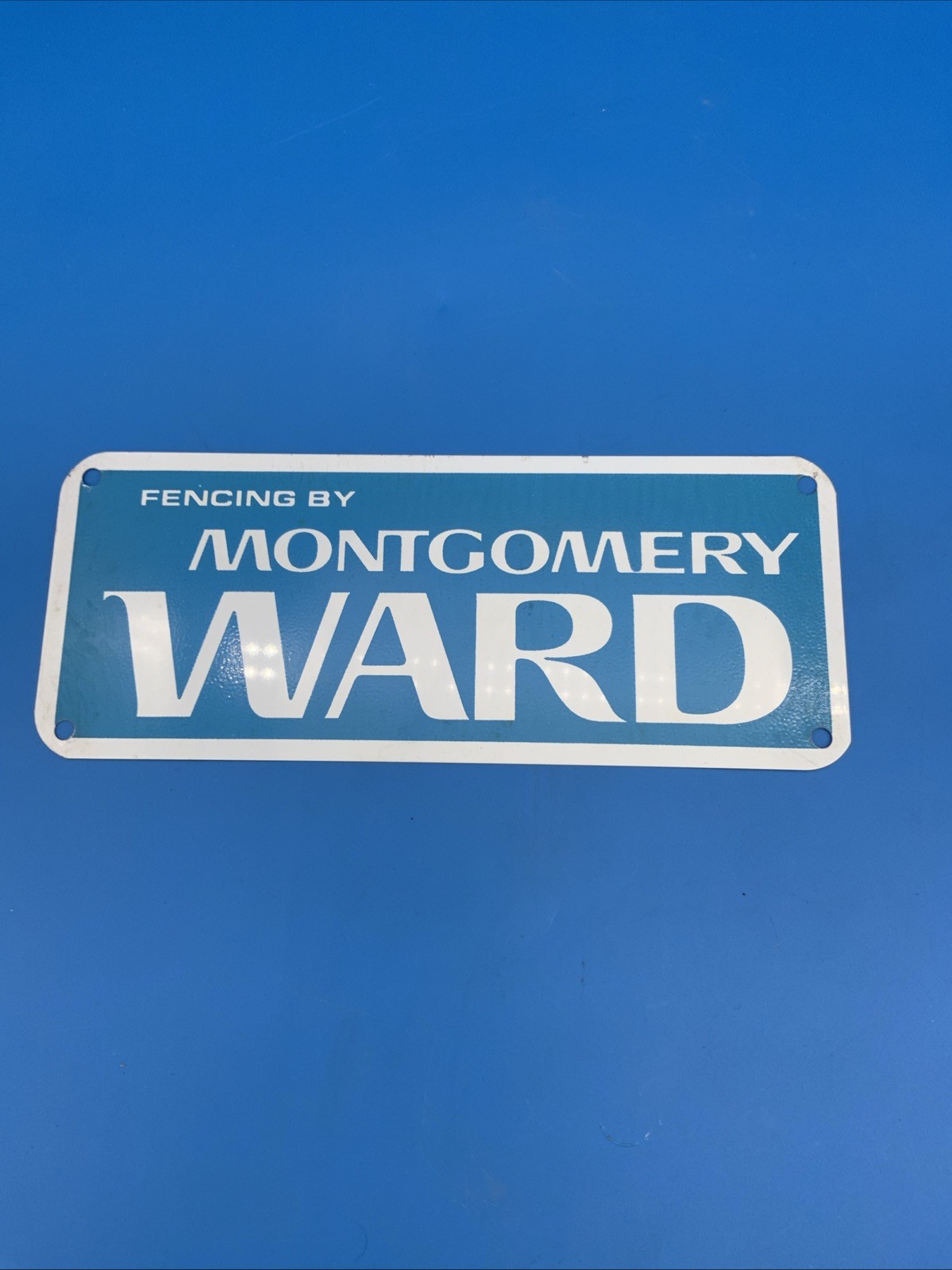 Montgomery Ward Sign Fencing Galvanized Steel  10”x4” VOLUME PRICING