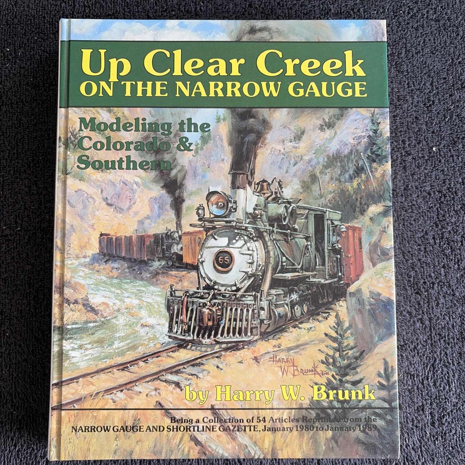 RR Book- Up Clear Creek Narrow Gauge (2/26/25-7) miles LN