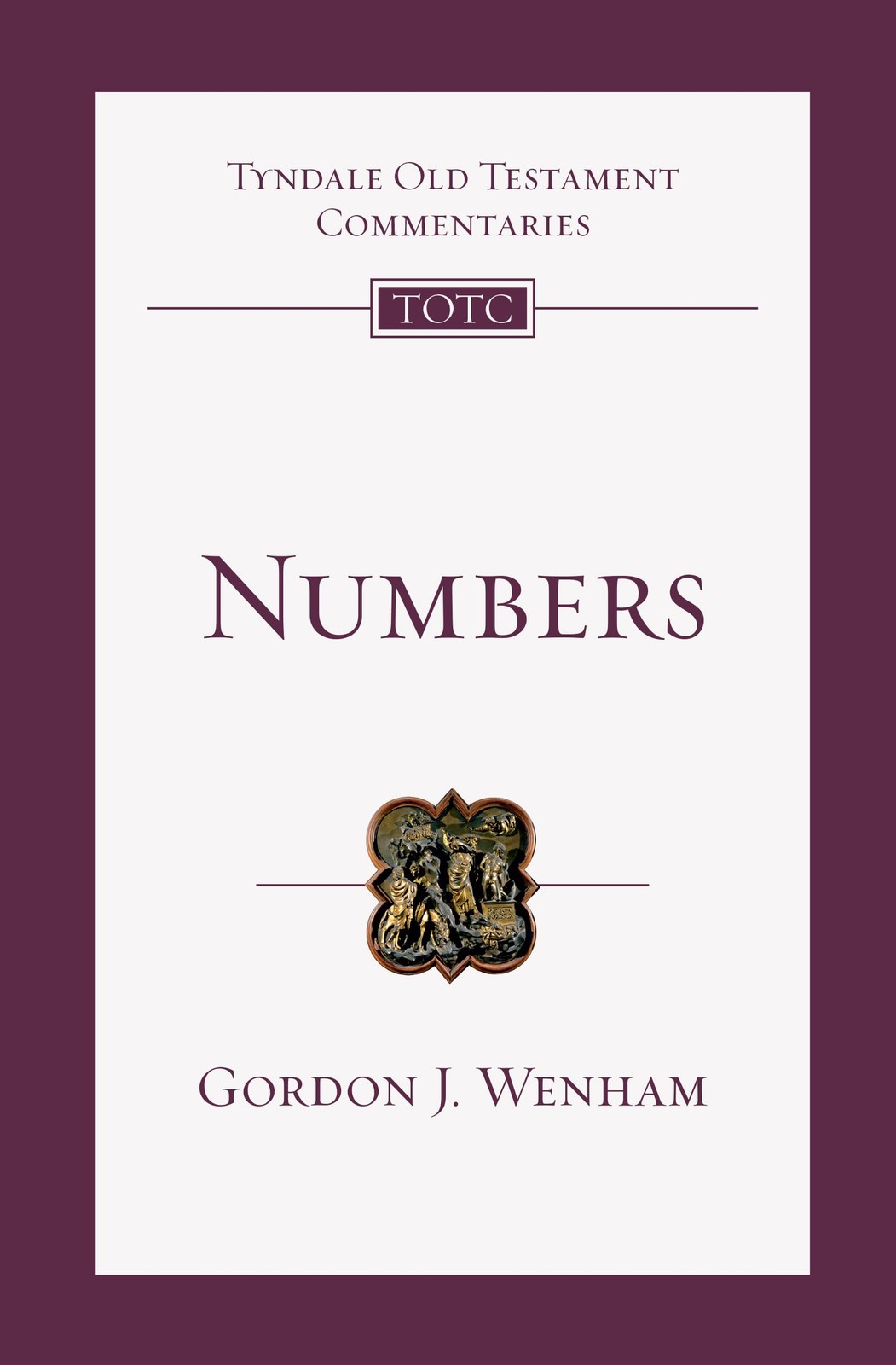 Numbers: An Introduction and Commentary (Volume 4) (Tyndale Old Testament Commen