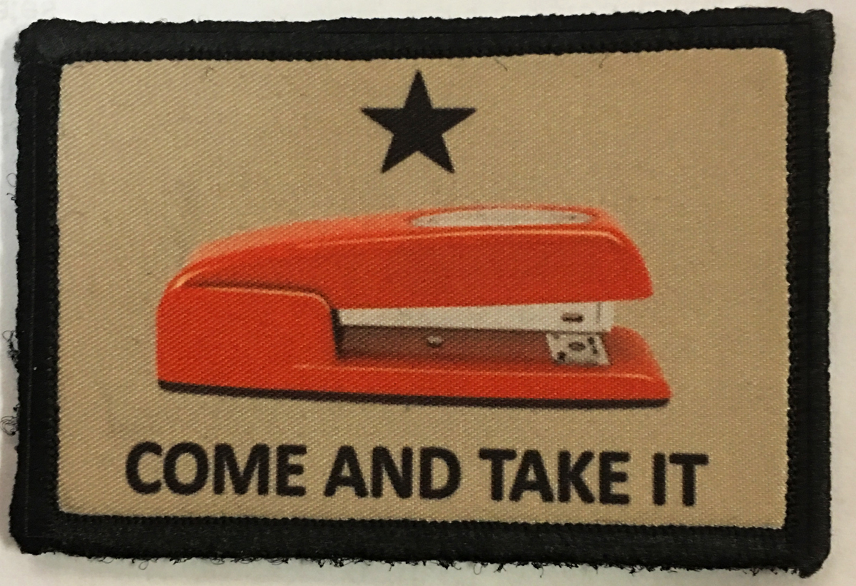 Come and Take it Office Space Red Stapler Morale Patch Funny Tactical Military 