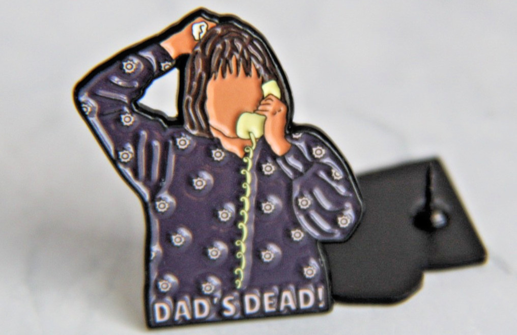 Dad\'s Dead Roseanne Enamel Pin Aunt Jackie