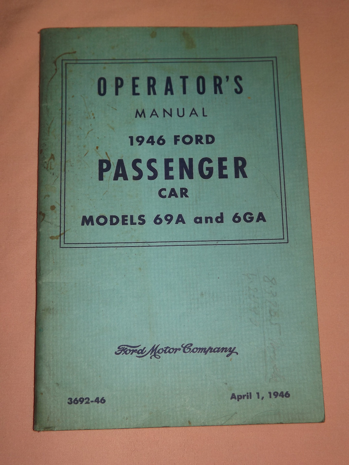VINTAGE OLD 1946 OPERATOR\'S MANUAL FORD MOTOR CO PASSENGER CAR MODELS 69A 6GA 
