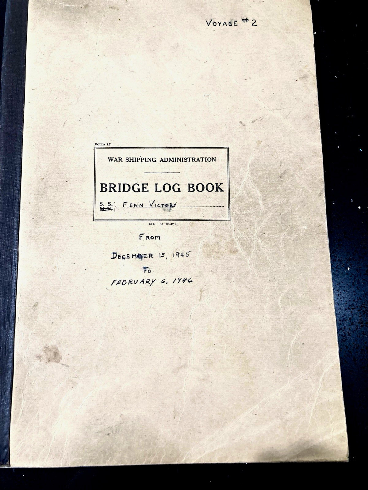 War Shipping Administration Log Books S.S. Fenn Victory 1945-46