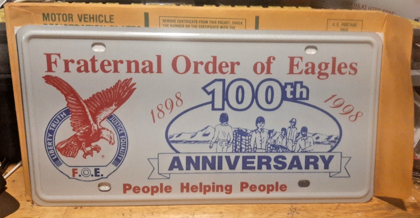 1898-1998 Fraternal Order Of Eagles License Plate 100th Anniversary