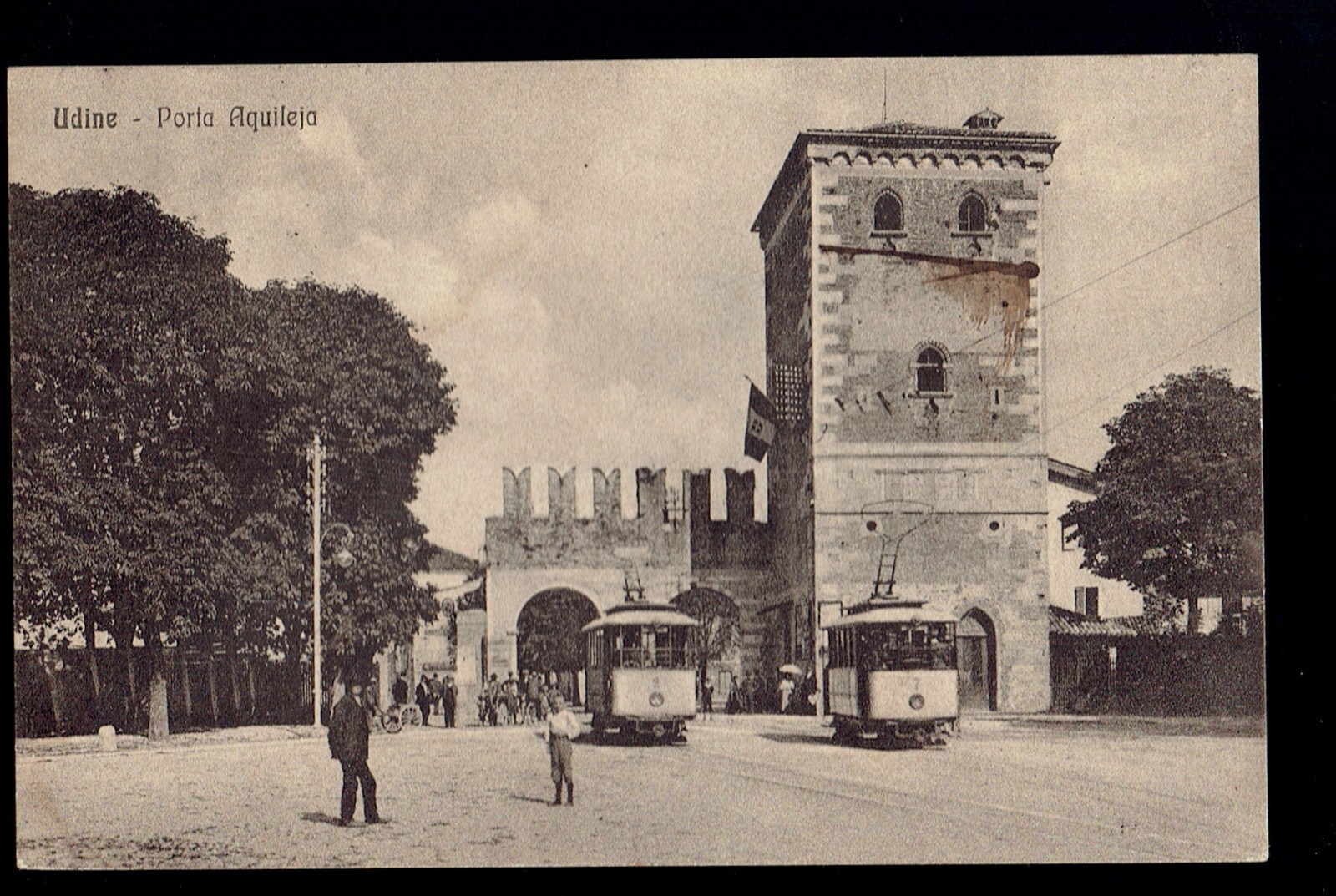 UDINE. AQUILEIA door with 2 trams. Vg. s/fr.  1917.