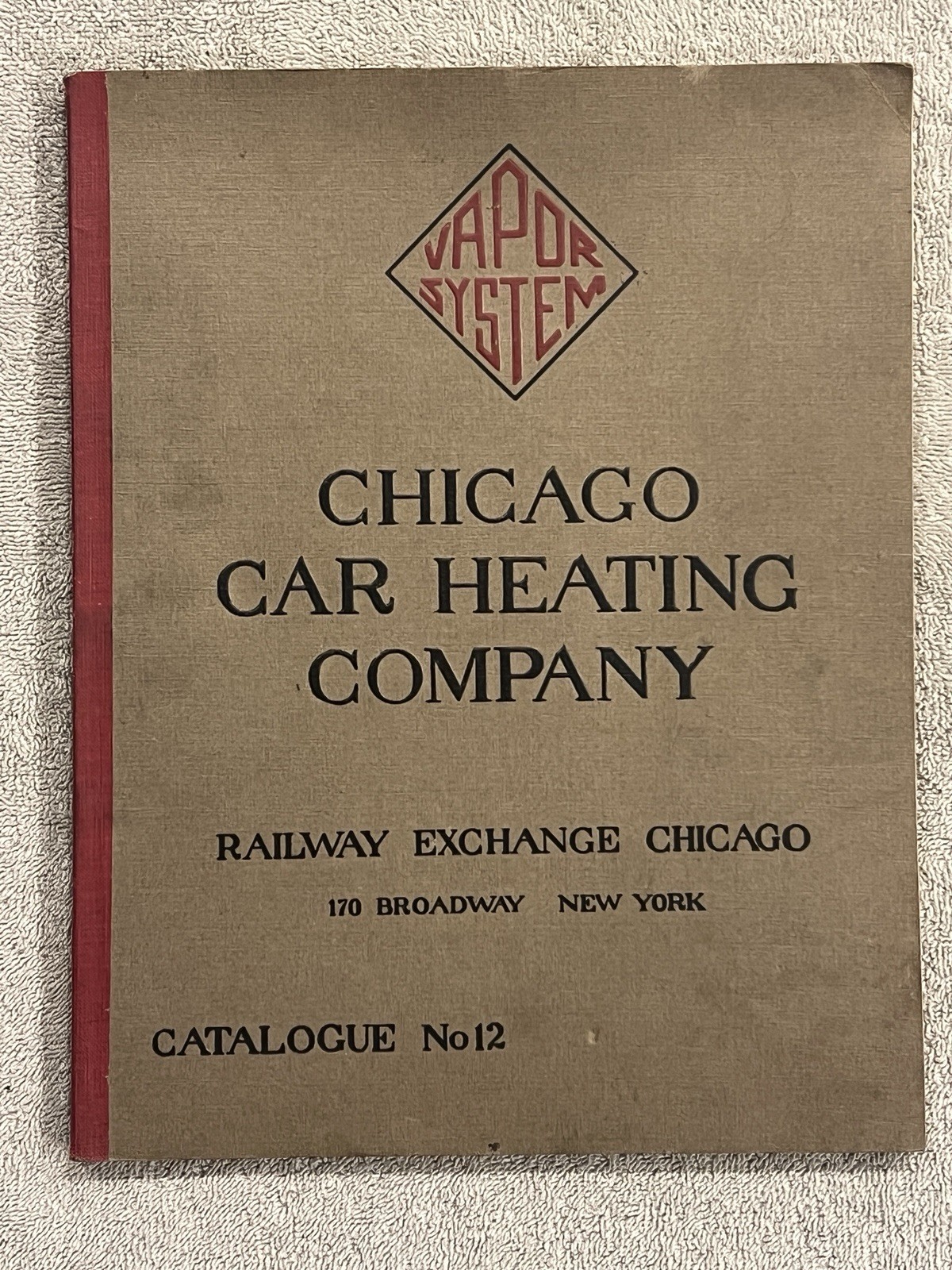 Very Rare 1912 Chicago Car Heating Company Catalogue No 12. Vapor Systems.