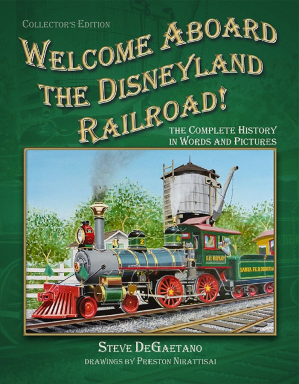 Welcome Aboard the Disneyland Railroad Welcome Aboard the Disneyland Railroad