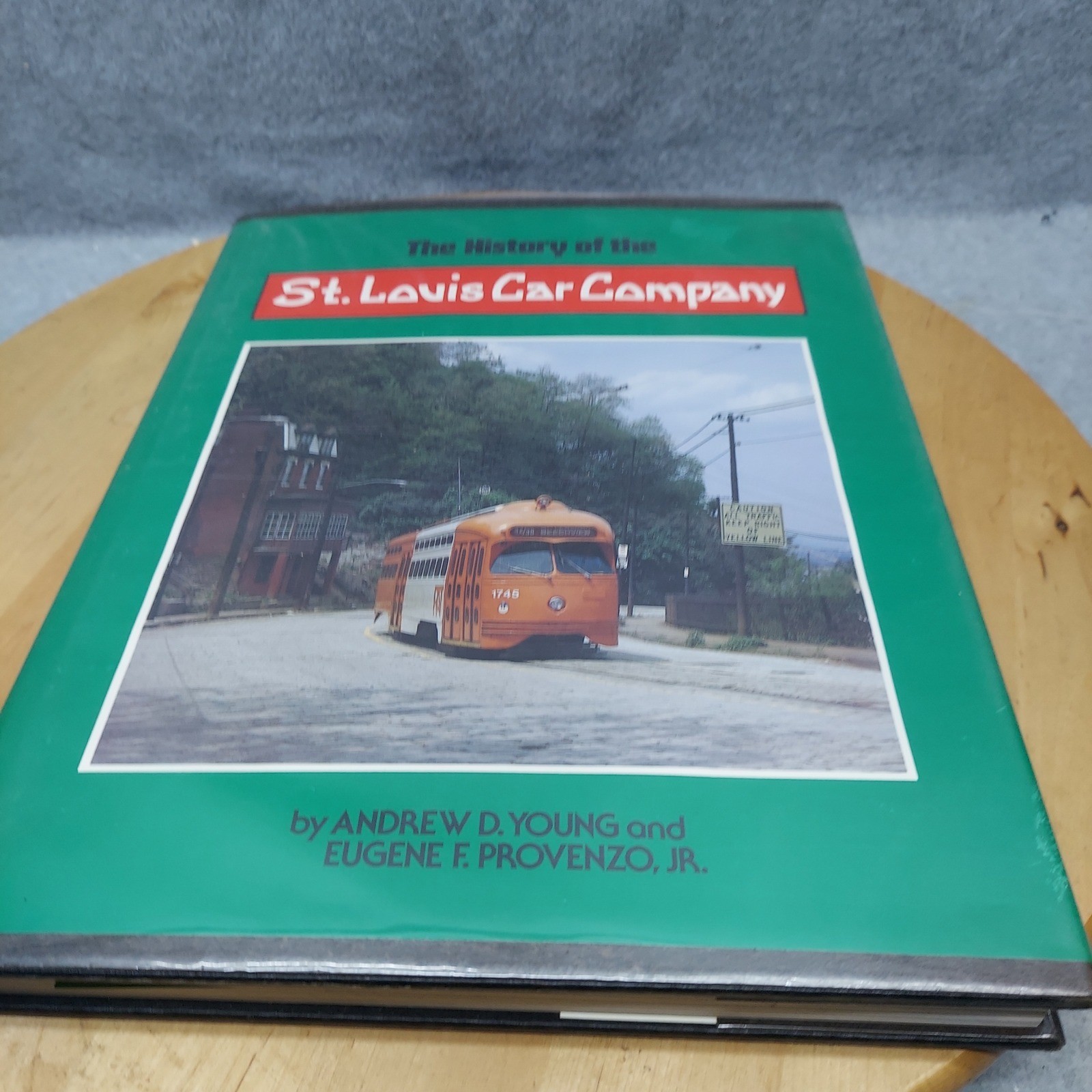 History of the St. Louis Car Company Book Young Provenzo Howell-North 1981 HC