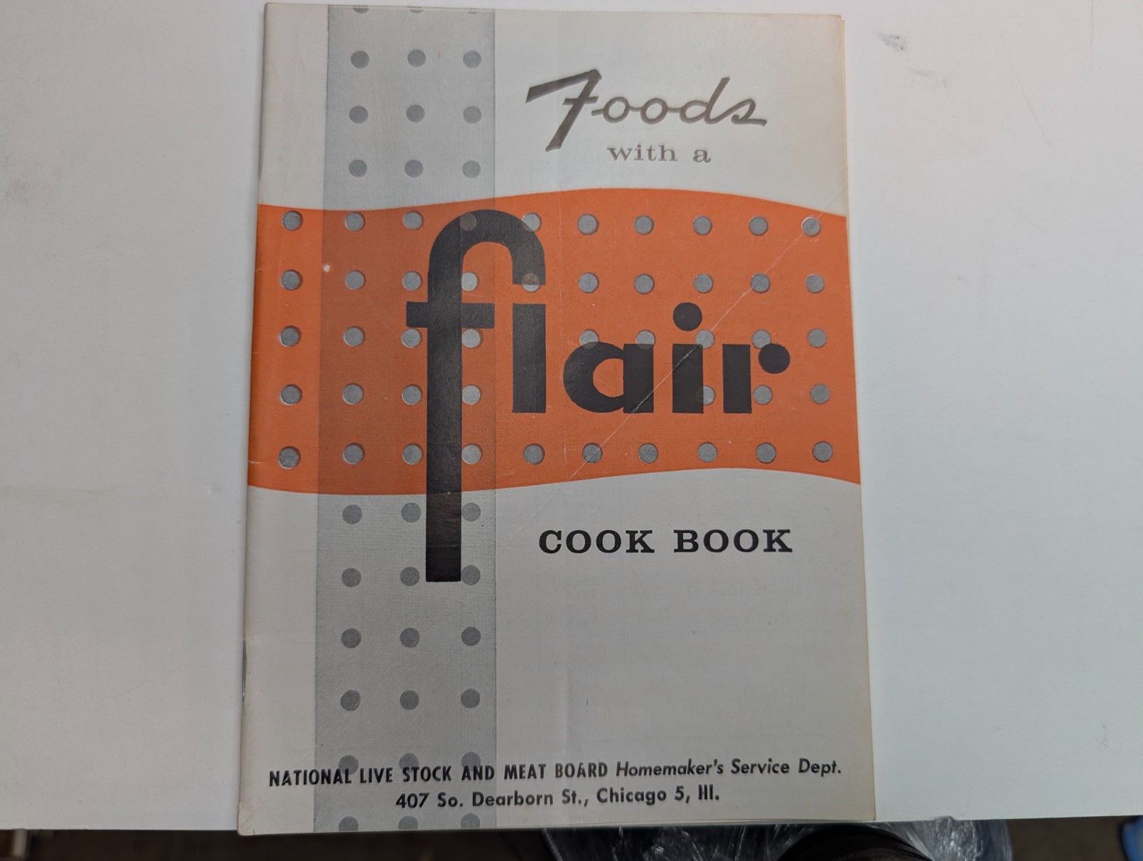 c1950s Foods with a Flair Cook Book National Live Stock and Meat Board Chicago