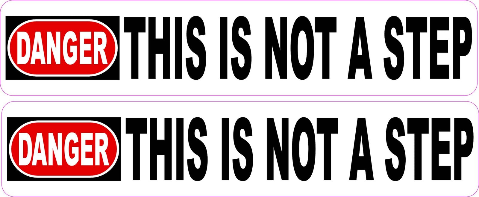 StickerTalk Danger Not a Step Warning Vinyl Sticker 10x2 inches