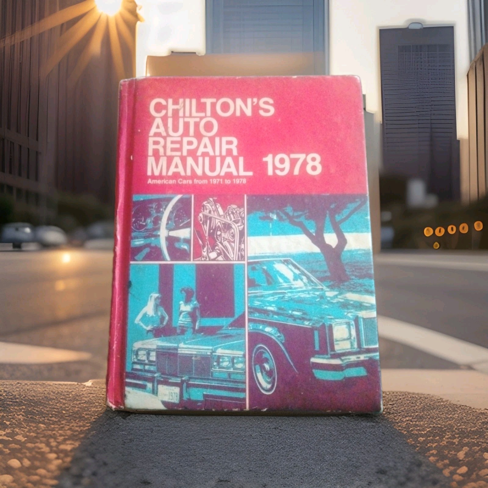 Vintage Chilton\'s Auto Repair Manual 1978 American Car\'s From 1971 To 1978 Vintage Chilton\'s Auto Repair Manual 1978 American Car\'s From 1971 To 1978