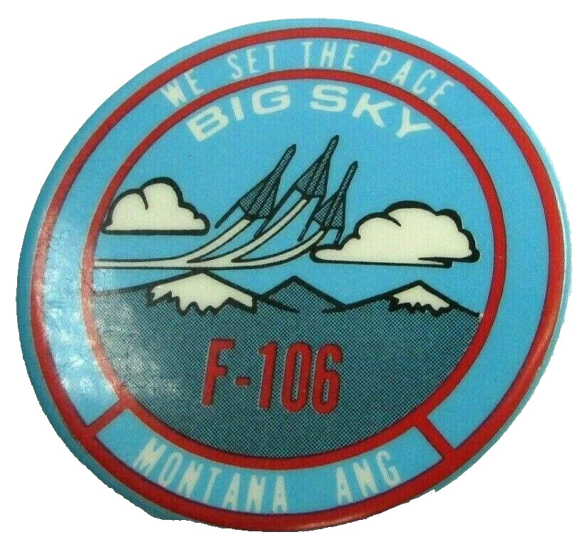 1960-70s Vintage Pin Back Pin Button BIG SKY F-106 We Set The Pace Montana ANG