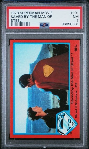 1978 TOPPS SUPERMAN MOVIE SAVED BY THE MAN OF STEEL #101 PSA 7, POP 1, 7 HIGHER