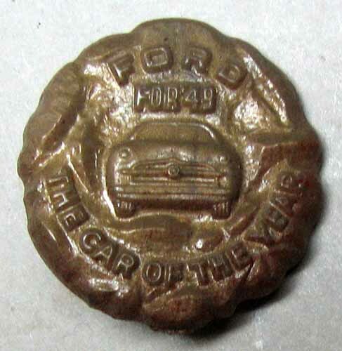 RARE ORIGINAL 1949 FORD CAR OF THE YEAR ADVERTISING CLIP BACK BUTTON L@@K #F155