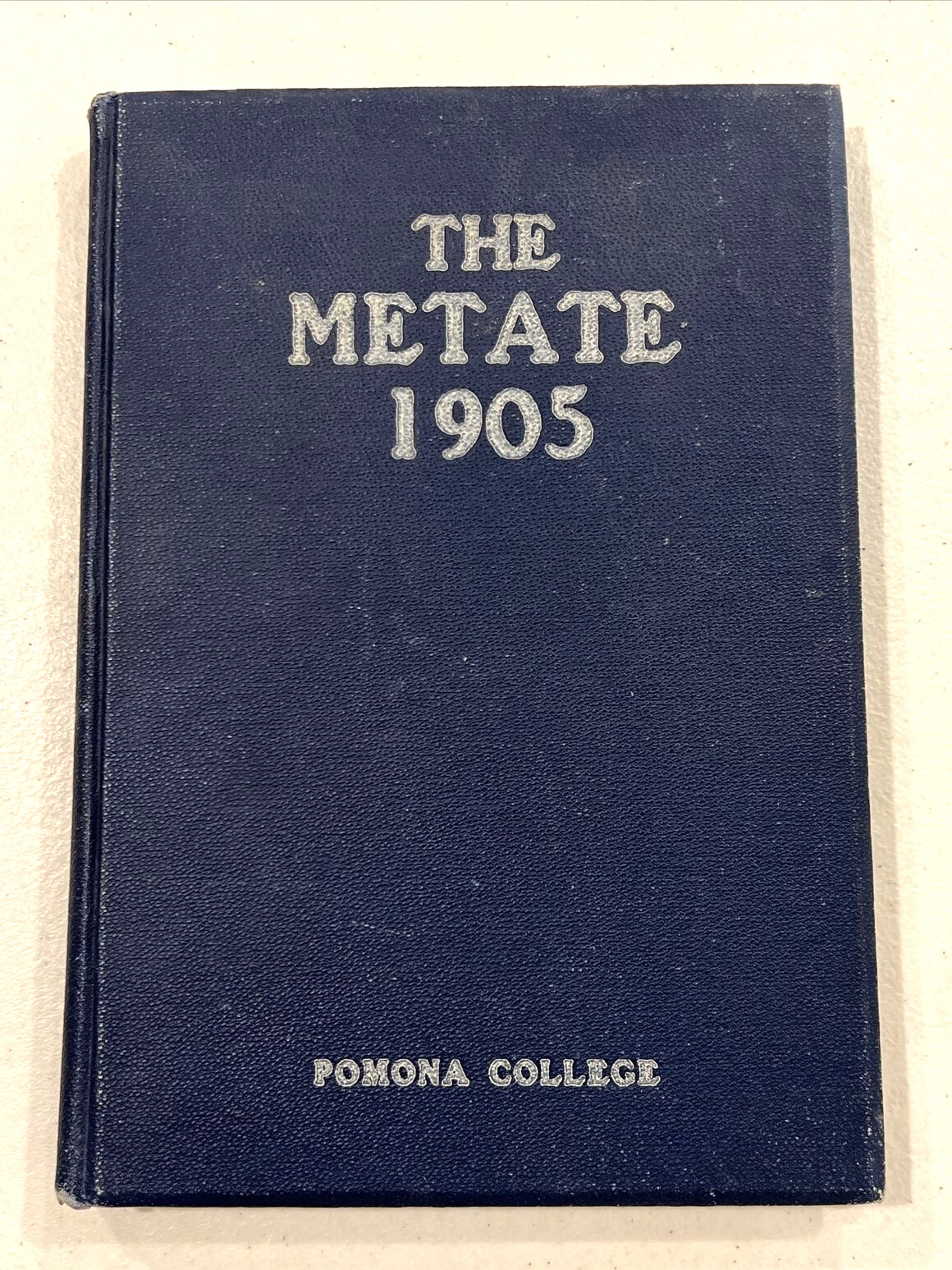 The Metate 1905 Pomona College
