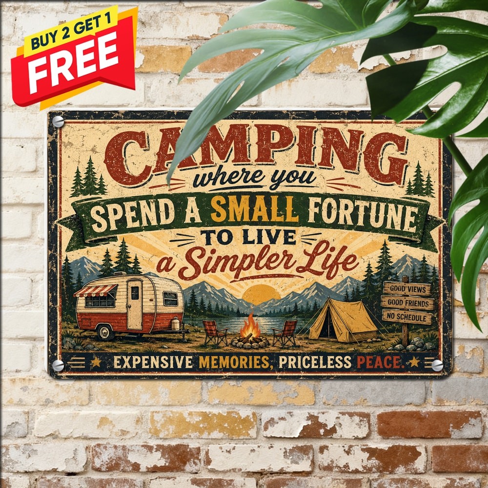 Camping Spend A Fortune Live Small Metal Sign Funny Travel Decor Plaque 8x12