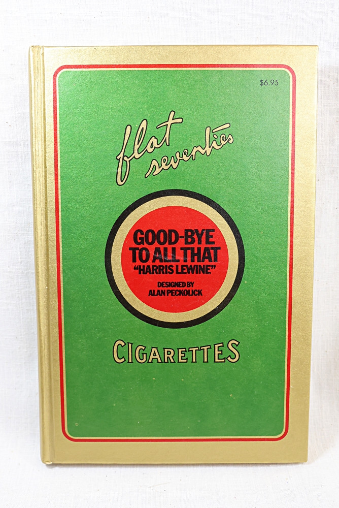 Book 1970 Good-Bye To All That history facts of smoking cigarettes since 1850\'s