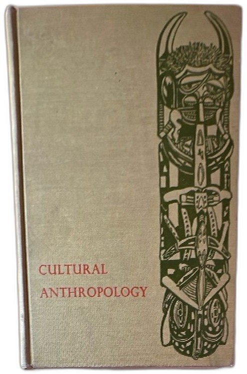 Cultural Anthropology The Science Of Custom Felix M Keesing 1958 Second Printing