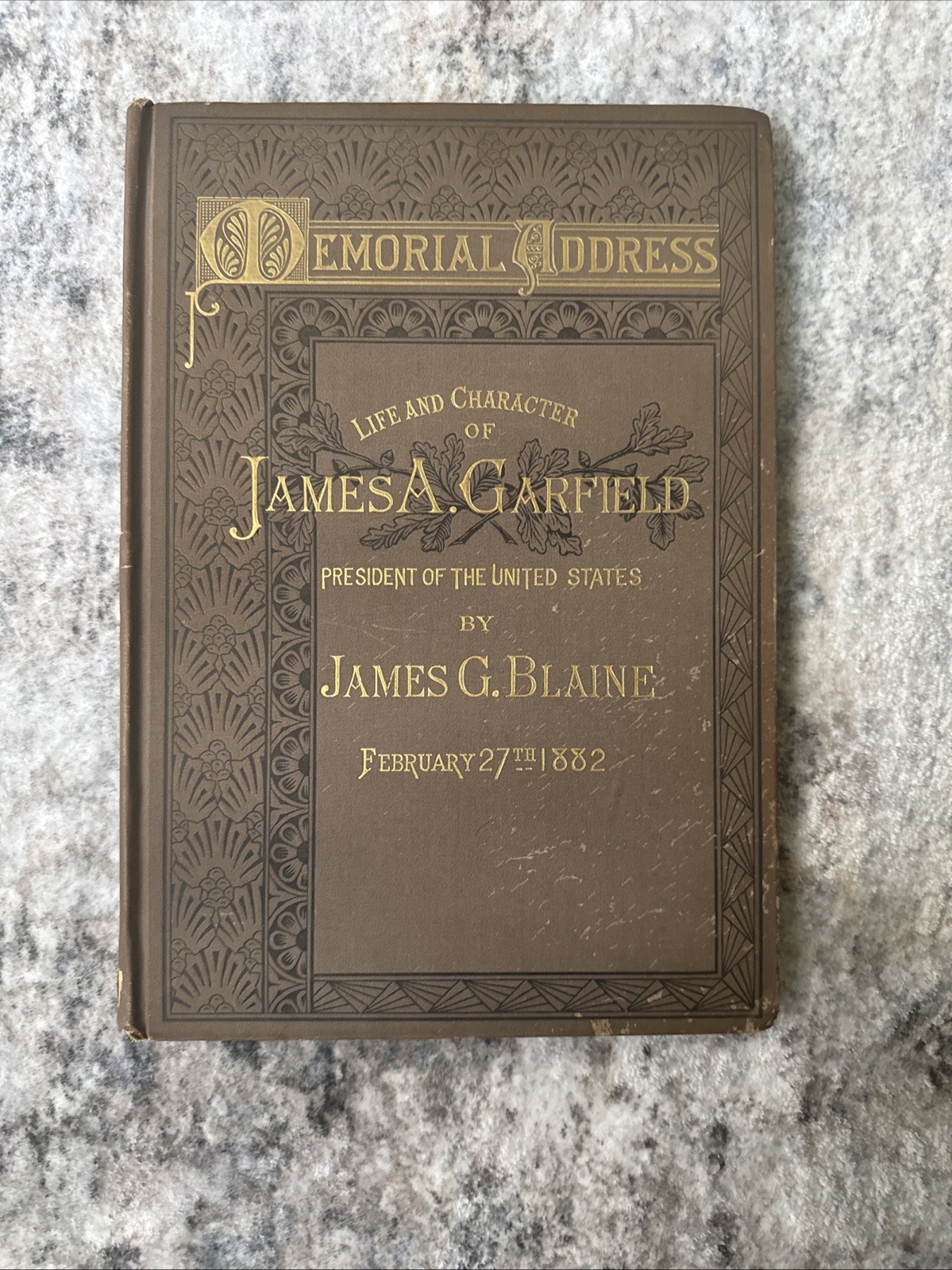1882 US President James A. Garfield 1882 Memorial Address 1st Ed. Hardcover Vtg