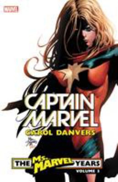 Captain Marvel: Carol Danvers - the Ms. Marvel Years Vol. 3 Brian